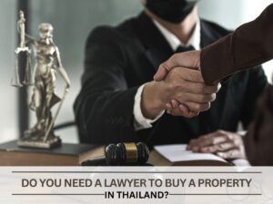 Do you need a lawyer to buy a property in Thailand?