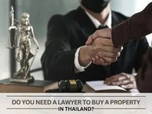 Do you need a lawyer to buy a property in Thailand?