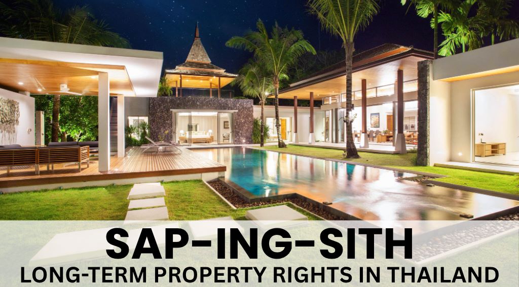 SAP-ING-SITH LONG-TERM PROPERTY RIGHTS IN THAILAND